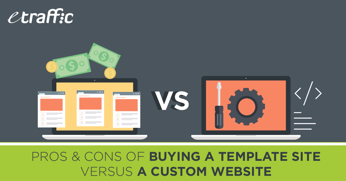 pros and cons of buying a template site versus custom website